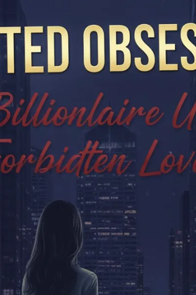 Twisted Obsession：My Billionaire Uncle's Forbidden Lover