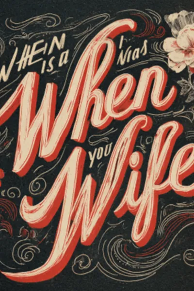 When I Was Your Wife